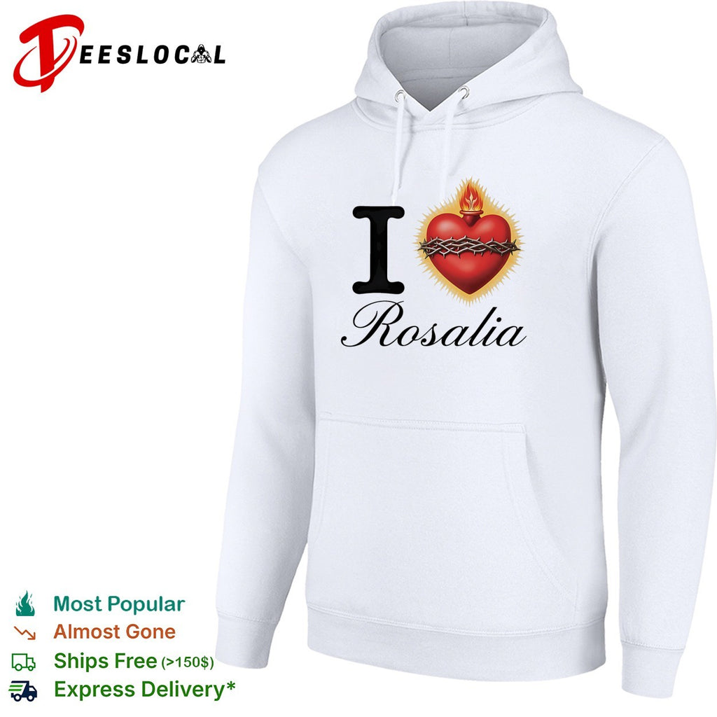 I love Rosalia sacred heart with thorns and fire shirt