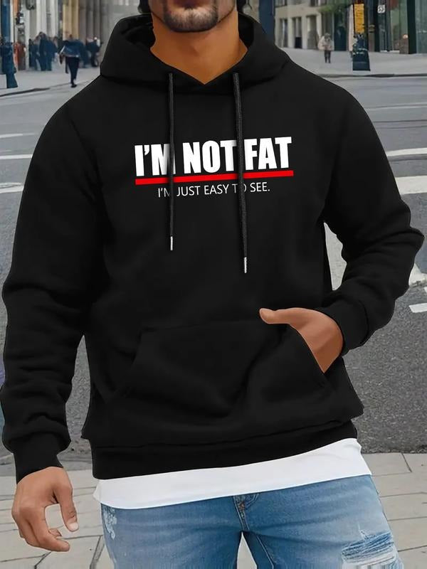 I'm not fat letter print men's hooded sweatshirt new spring and winter solid color printed hoodie top loose style T-Shirts