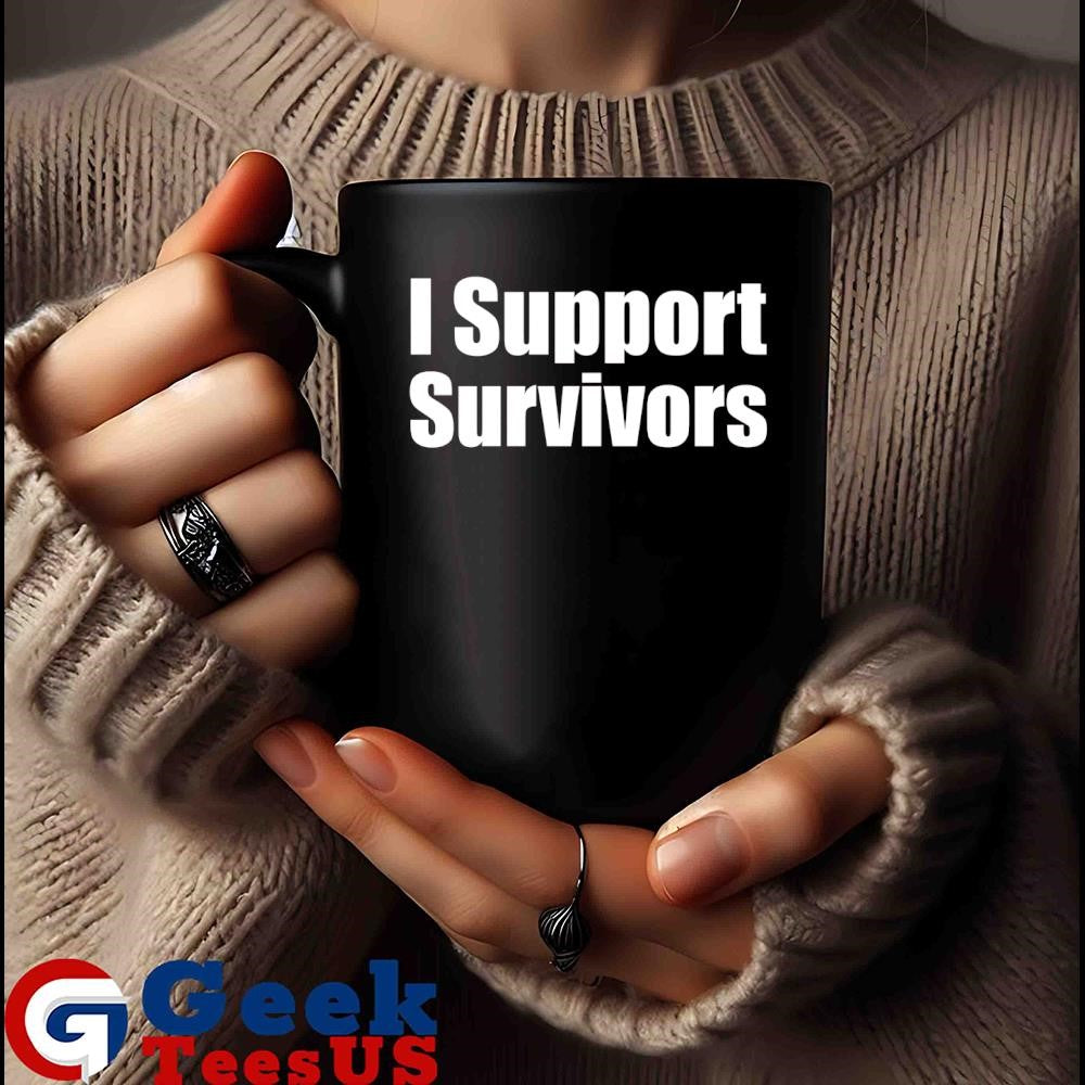 I support survivors shirt