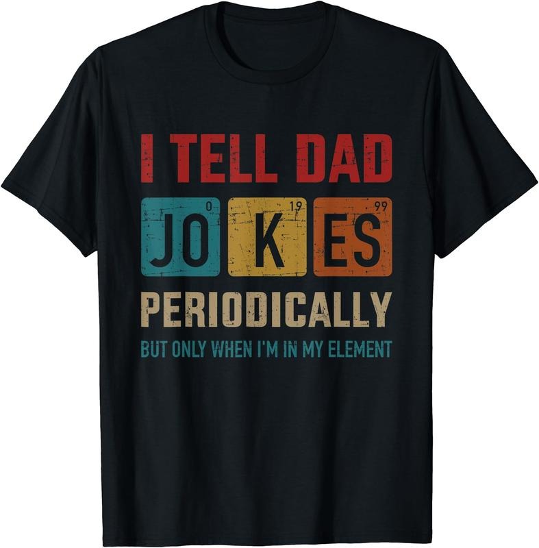 I tell dad jokes periodically element vintage father's day T-Shirt Hoodie, Sweatshirt | PodTeesHub.com