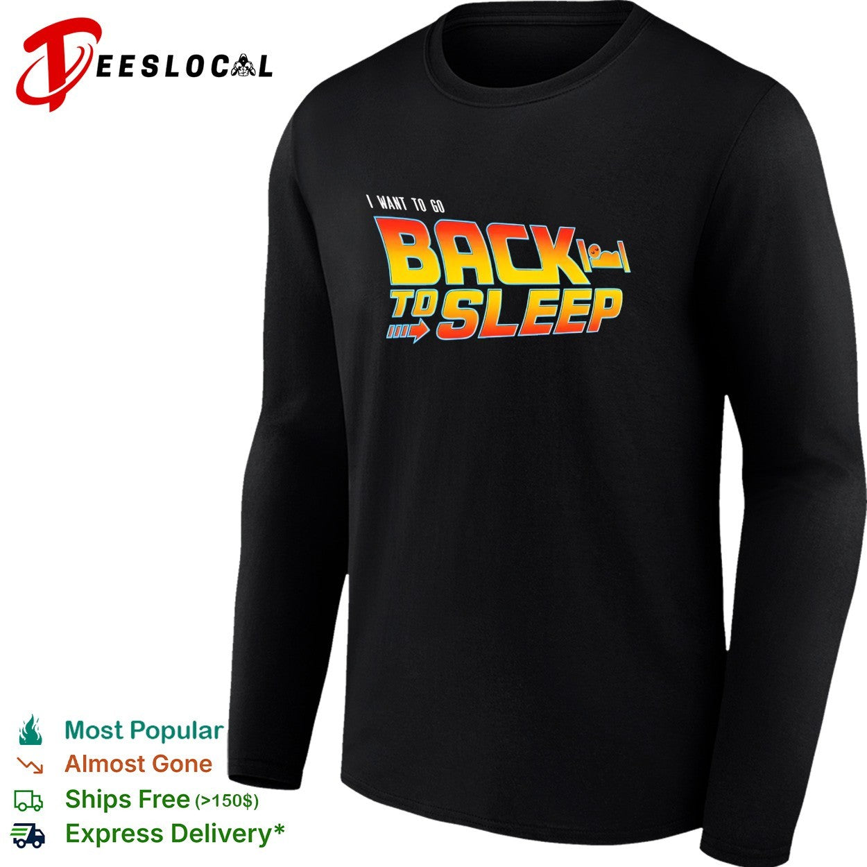I want to go back to sleep Back to the Future logo parody shirt