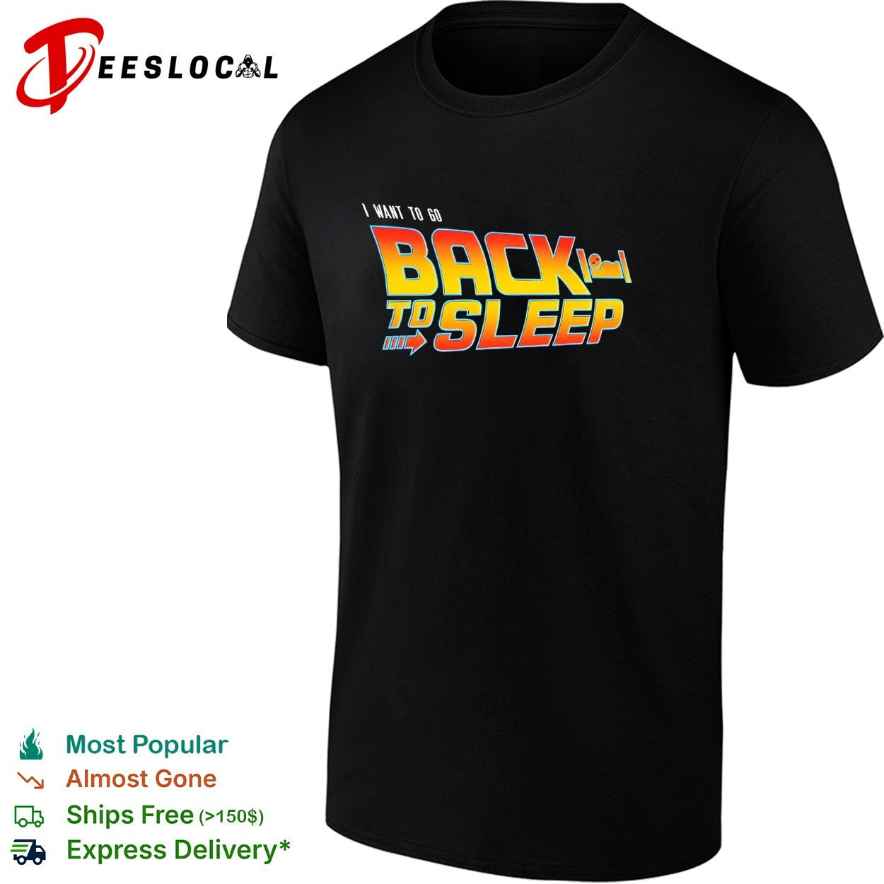 I want to go back to sleep Back to the Future logo parody shirt