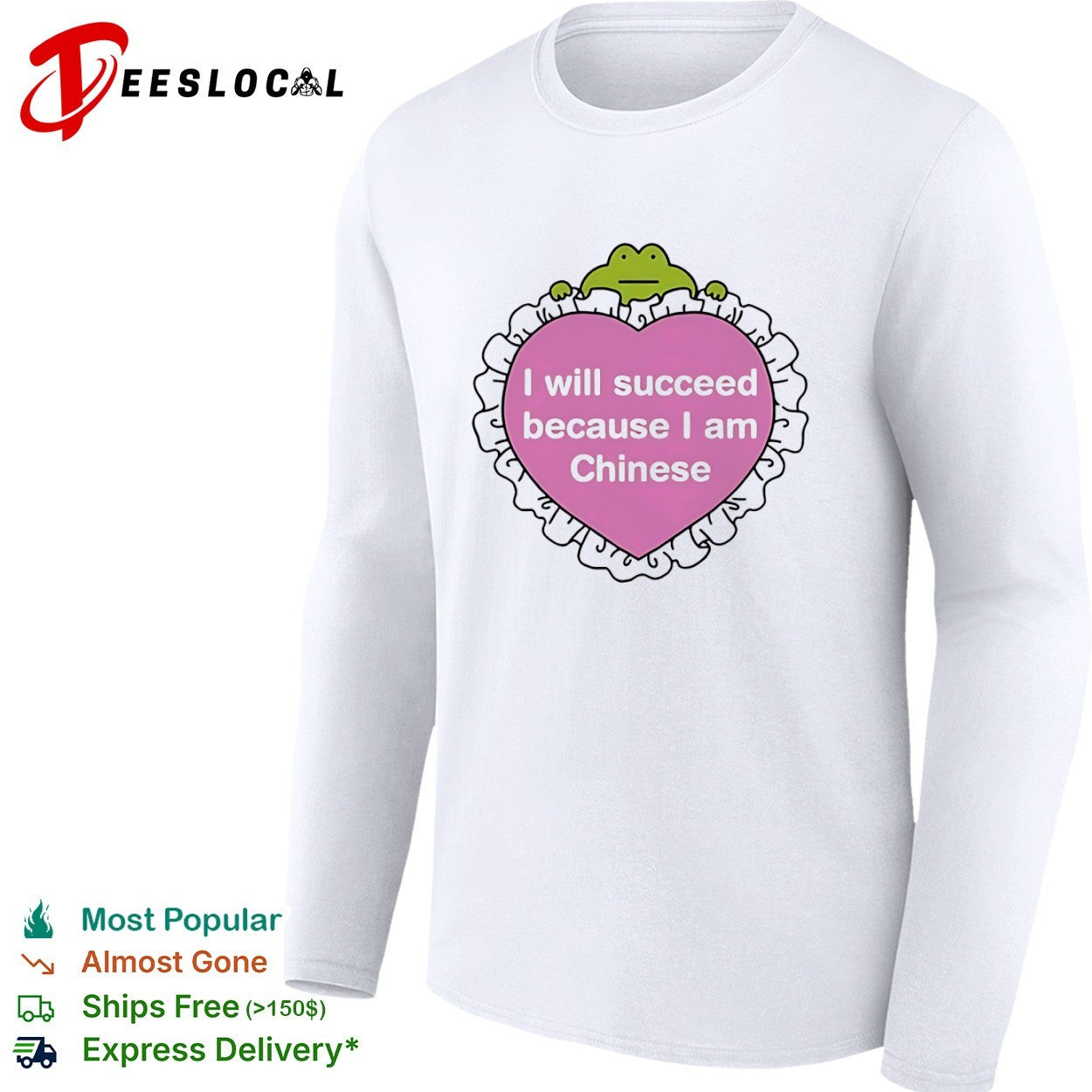I will succeed because I am Chinese frog heart shirt