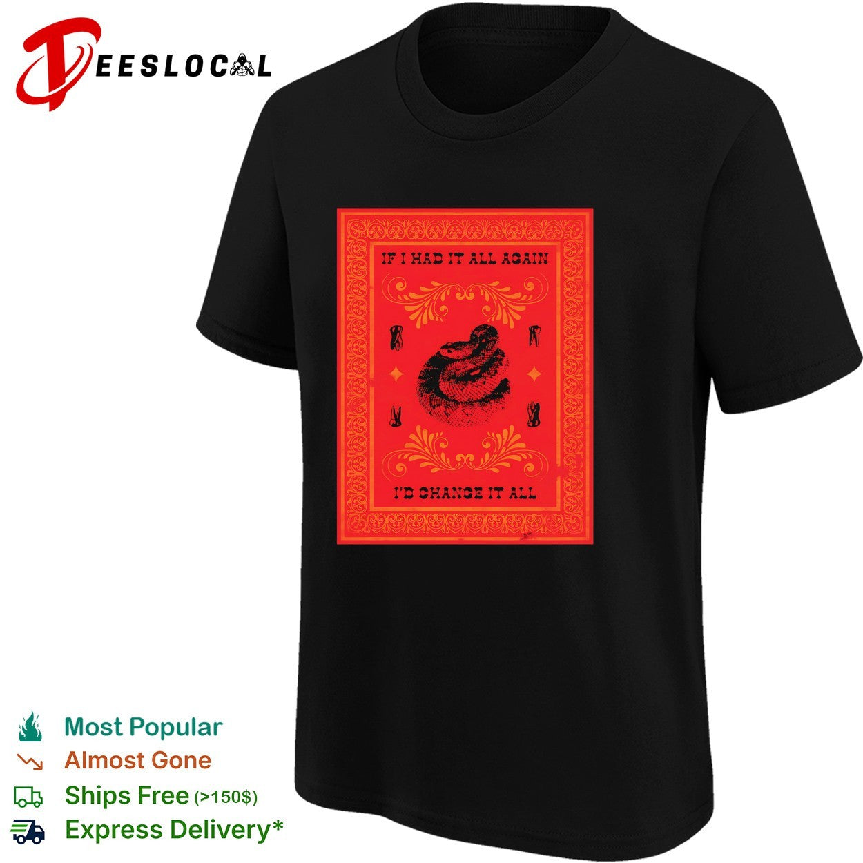 If I had it all again I’d change it all rattlesnake western shirt