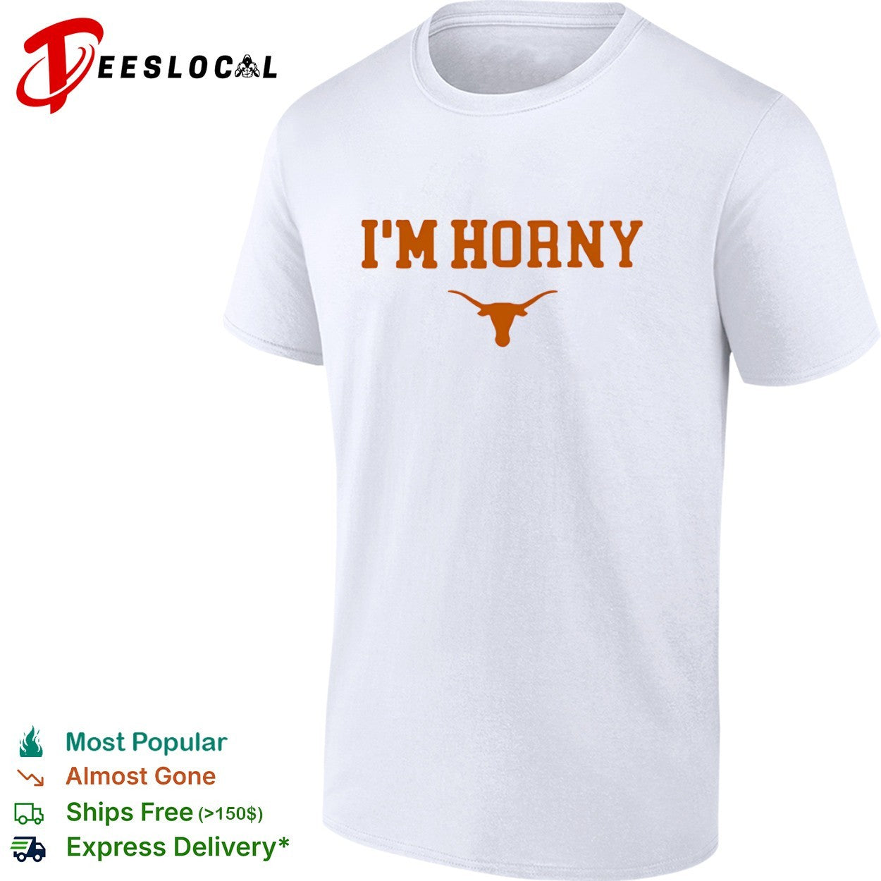 I’m Horny Texas Longhorns Shirt
