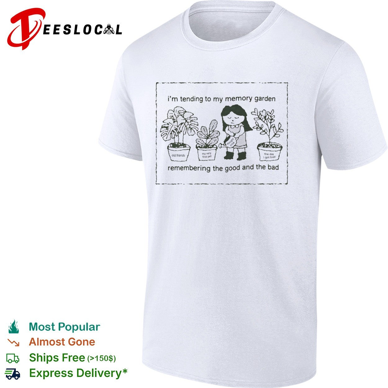 I’m Tending to My Memory Garden remember the good and the bad shirt