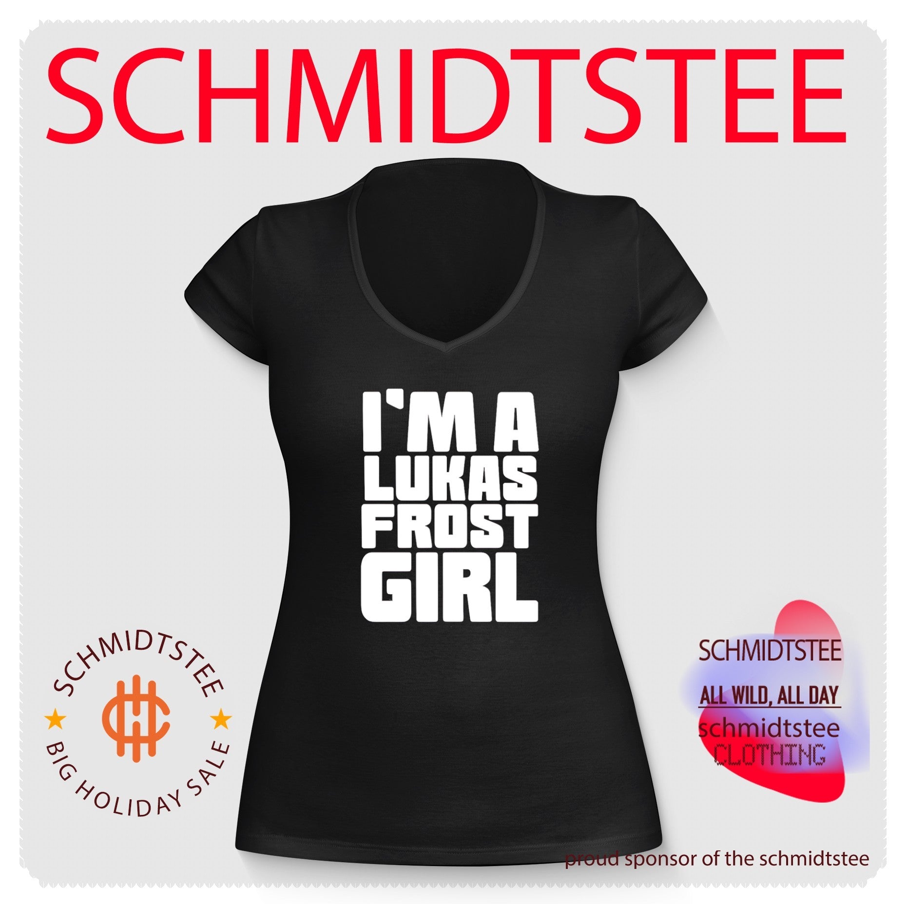 I’m a Lukas Frost girl simple text shirt