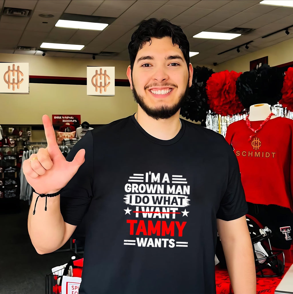 I’m a grown man I do what I want Tammy wants retro shirt