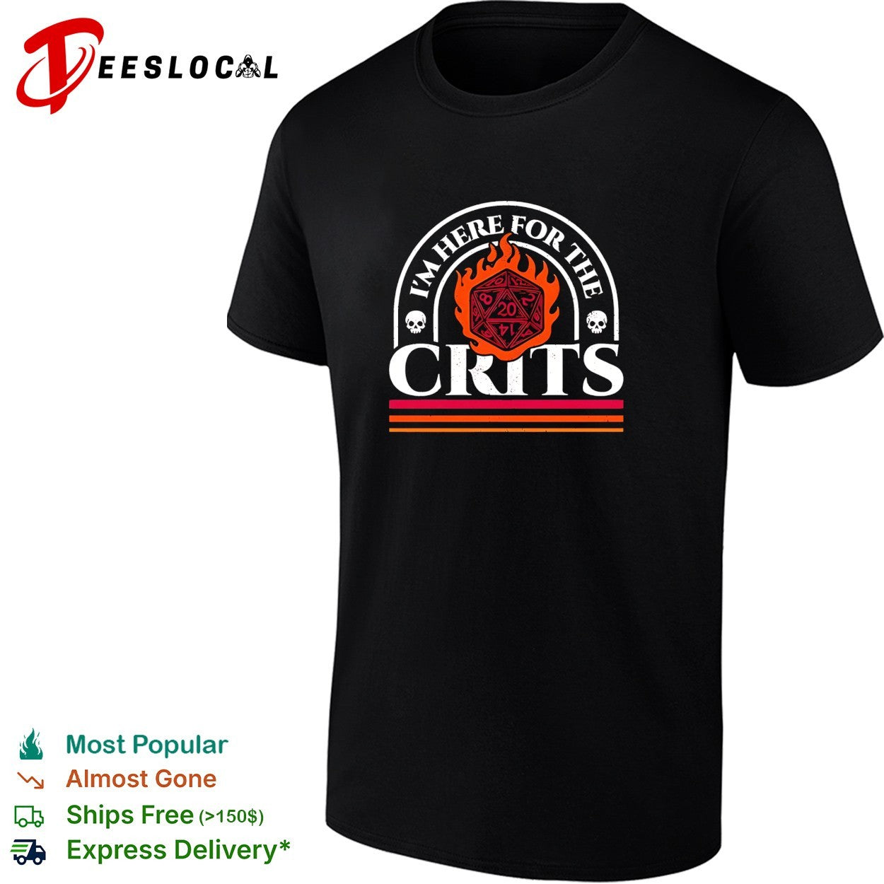 I’m here for the crits D20 flaming dice DnD skulls shirt