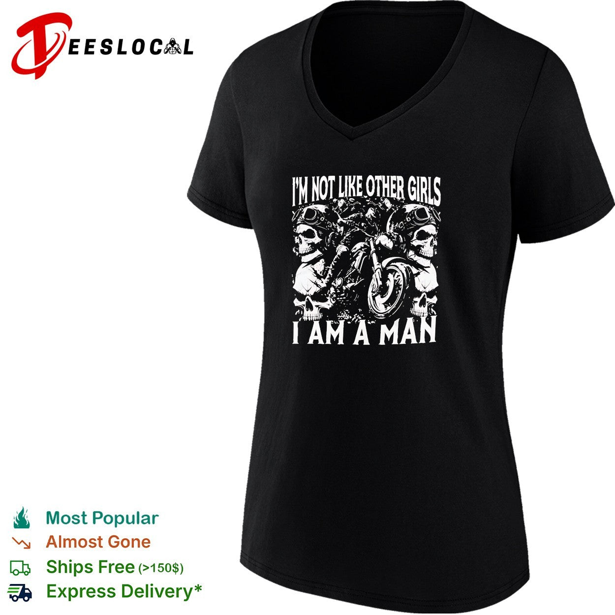 I’m not like other girls I am a man biker skull shirt