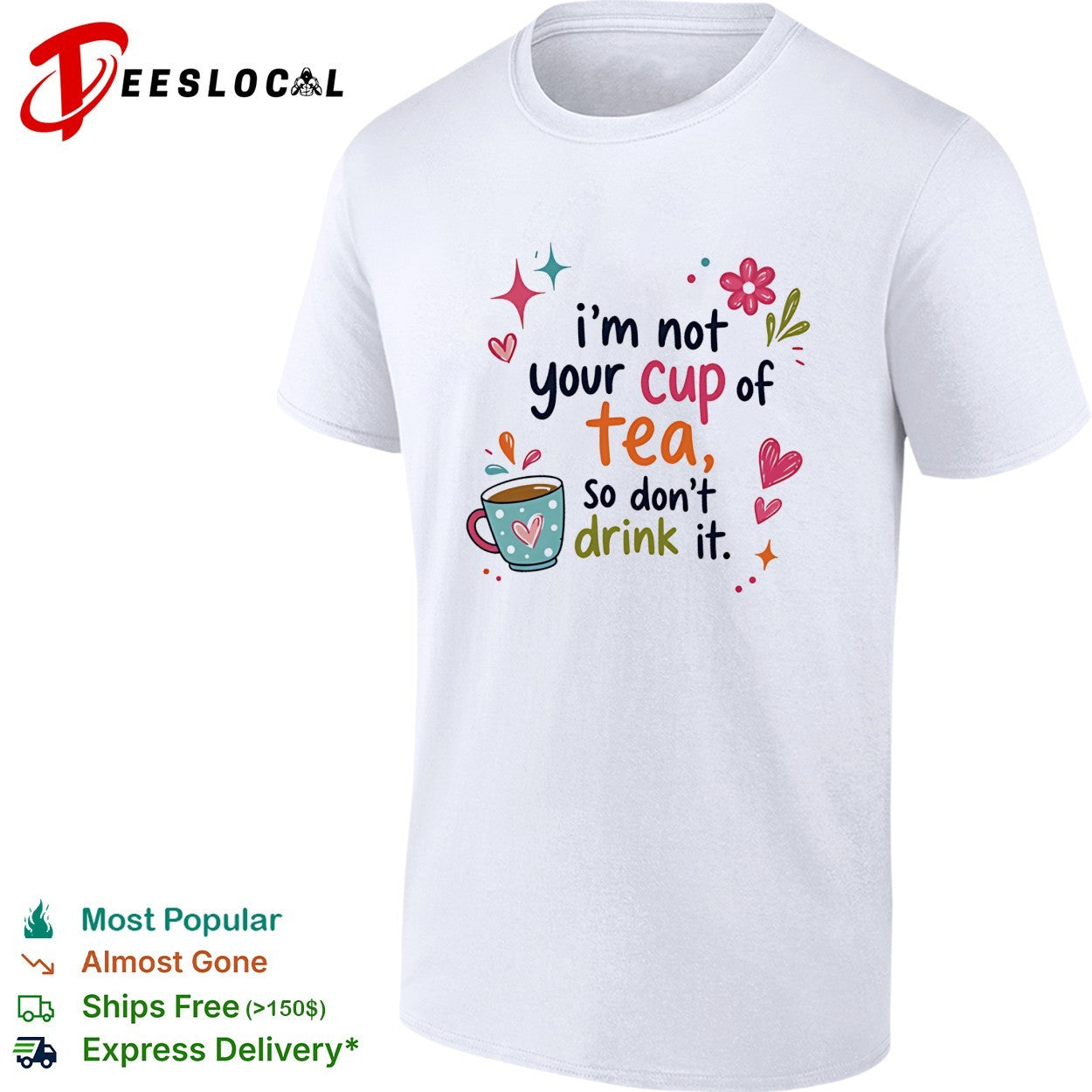 I’m not your cup of tea so don’t drink it retro shirt