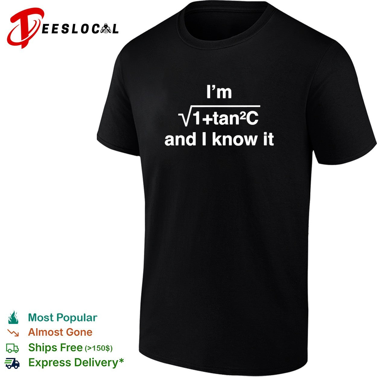 I’m sec squared and I know it math trig identity shirt