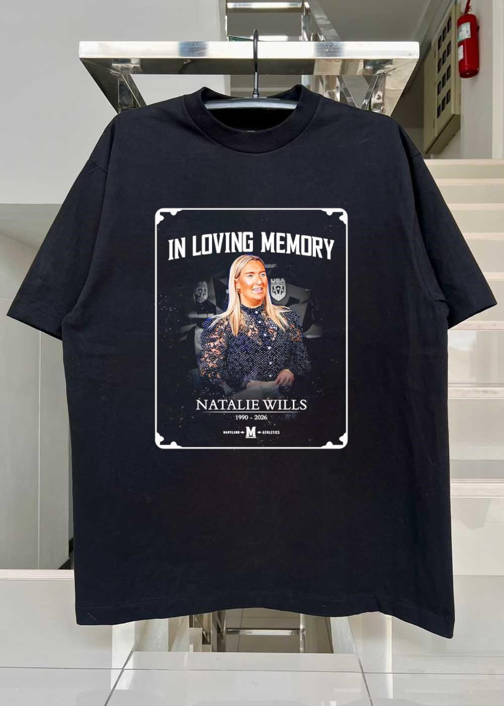 In Loving Memory Natalie Wills Maryland Athletics Shirt