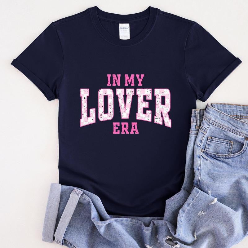 In My Lover Era, Super Soft Tshirt, Valentine's Day Hoodie, Sweatshirt | PodTeesHub.com