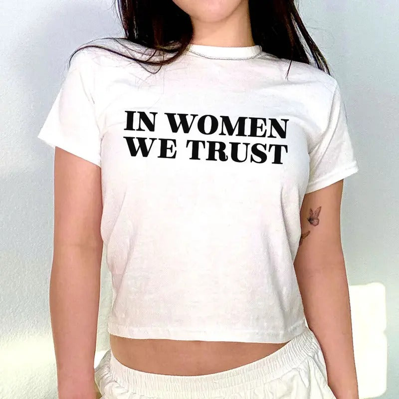In Women We Trust Baby Tee, Women's Fitted Tee, Y2K Shirt, Trendy Top, Y2K Baby Tee, 90s Style Tee Hoodie, Sweatshirt