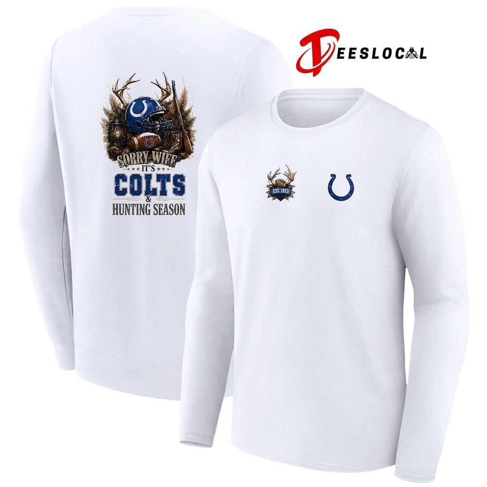 Indianapolis Colts sorry wife it’s hunting season deer shirt