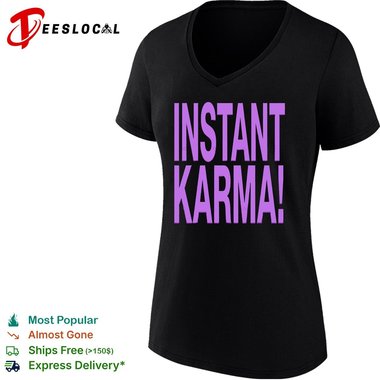 Instant karma shirt