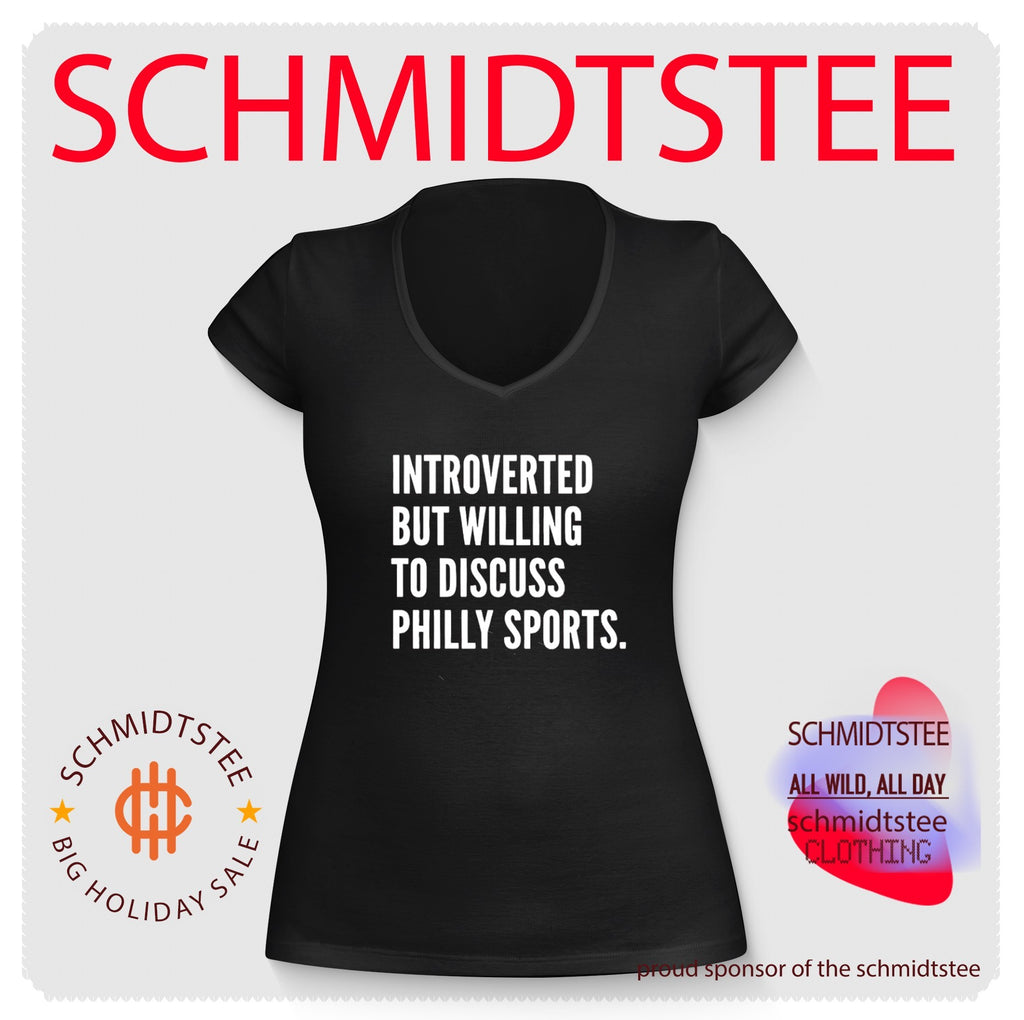Introverted But Willing To Discuss Philly Sports Shirt