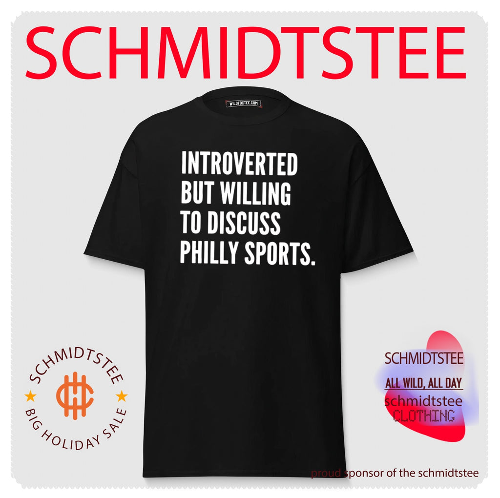 Introverted But Willing To Discuss Philly Sports Shirt