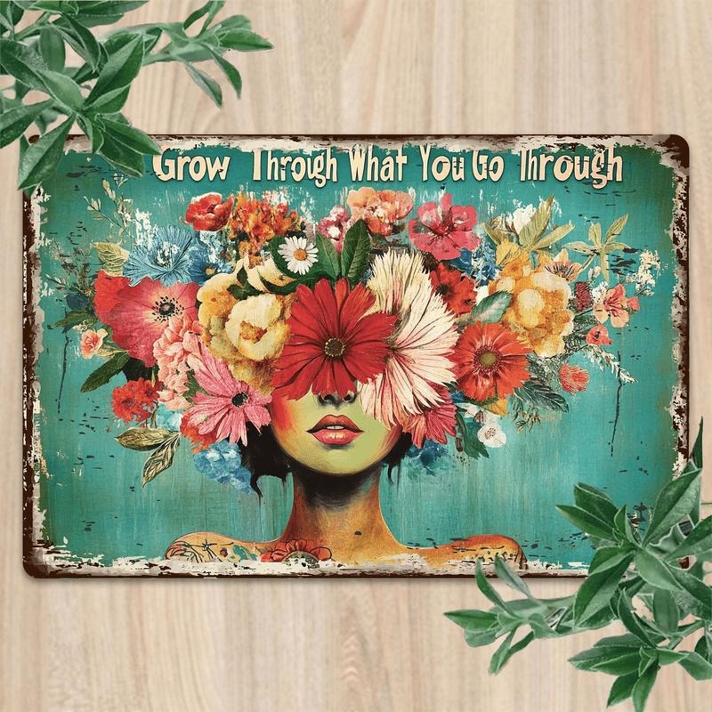 Iron Metal Sign "Grow Through What You Go Through" - Vintage Floral Design Tinplate Wall Decor for Home, Kitchen,...