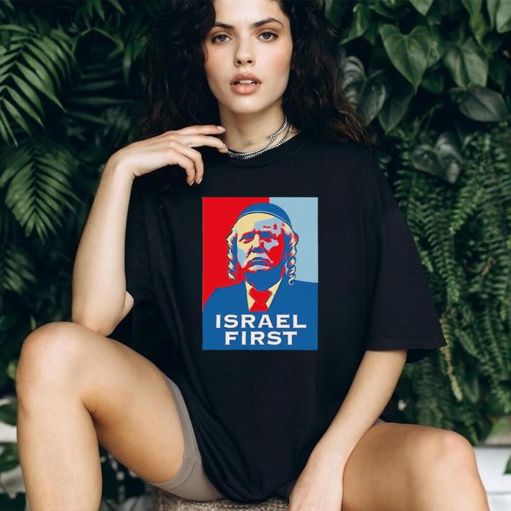 Israel first Trump face shirt