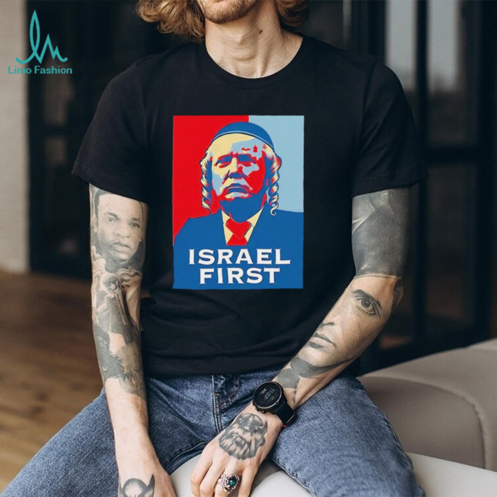 Israel first Trump face shirt