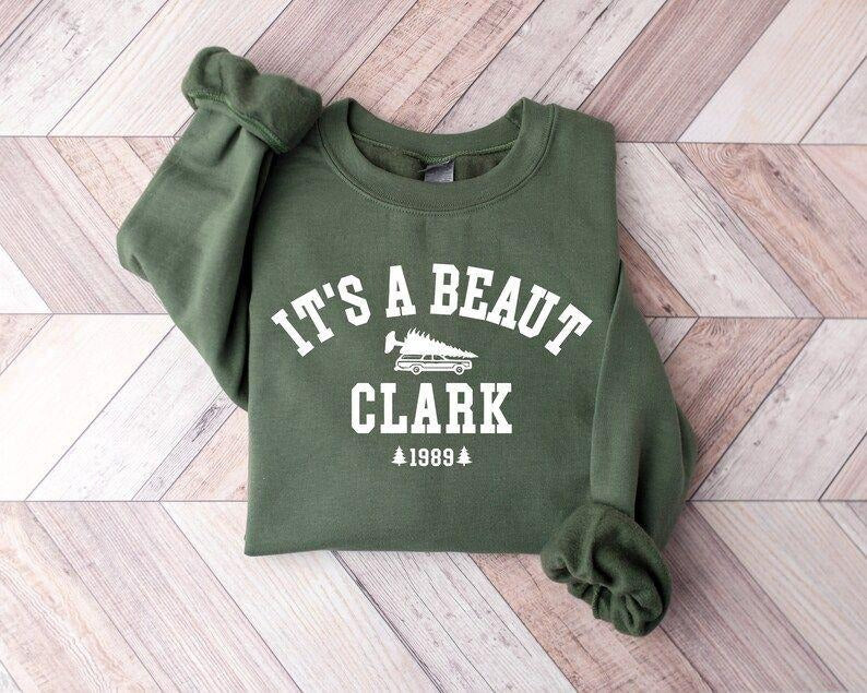 It's a Beaut Clark Sweatshirt, Griswold Christmas hoodie, Funny Christmas Shirt, Christmas Vacation Shirt, Christmas...