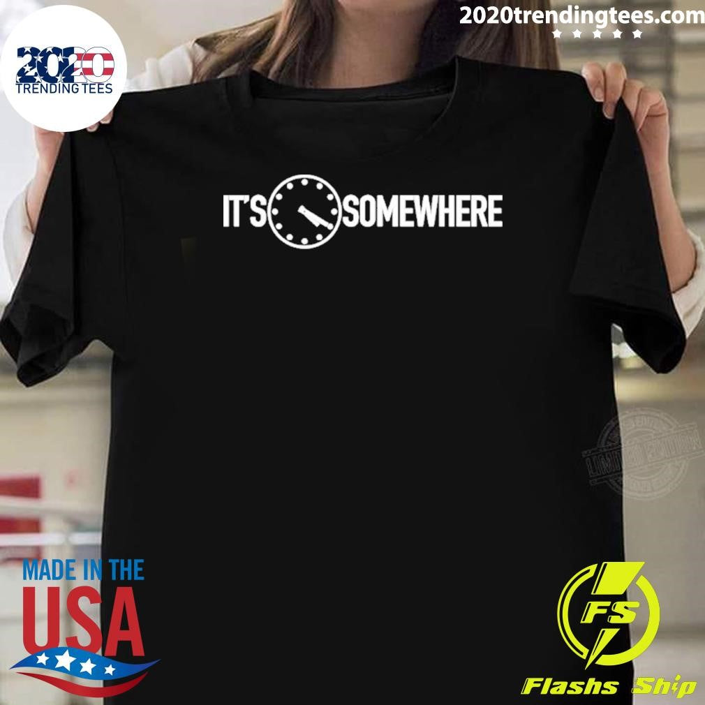 It’s 4 20 Somewhere Shirt
