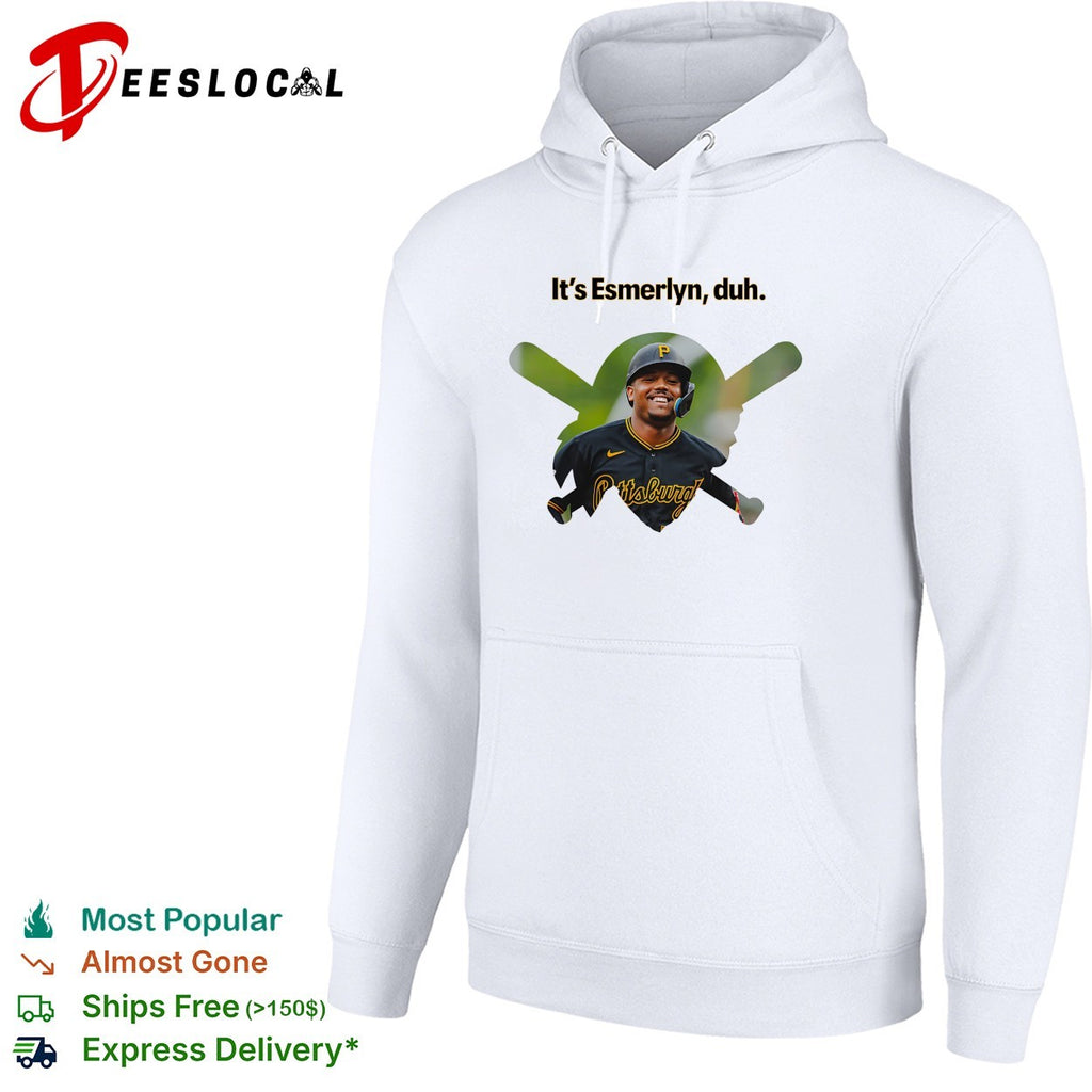 It’s Esmerlyn duh Pittsburgh Pirates player graphic shirt