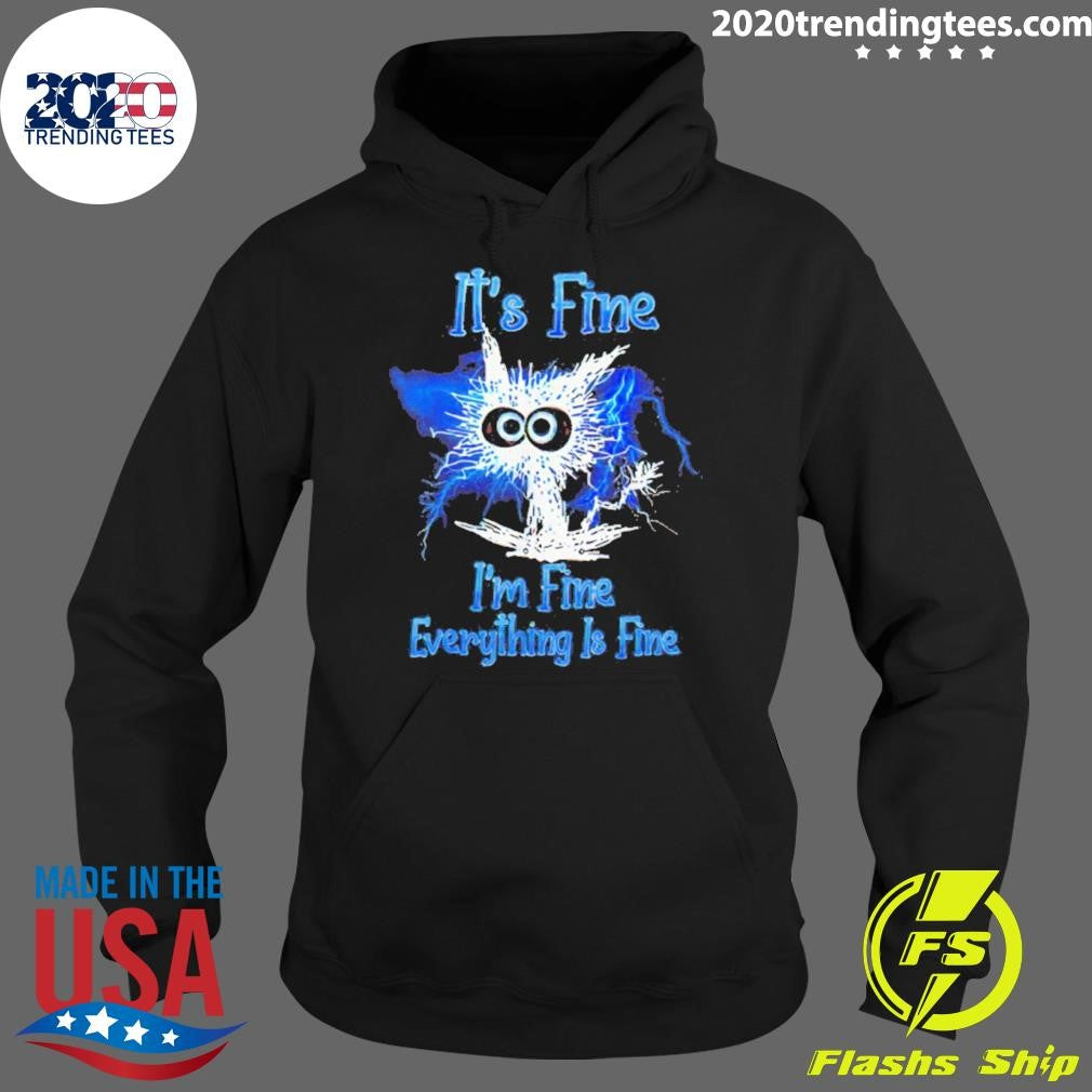 It’s Fine I’m Fine Everything Is Fine Lightning Cat Shirt