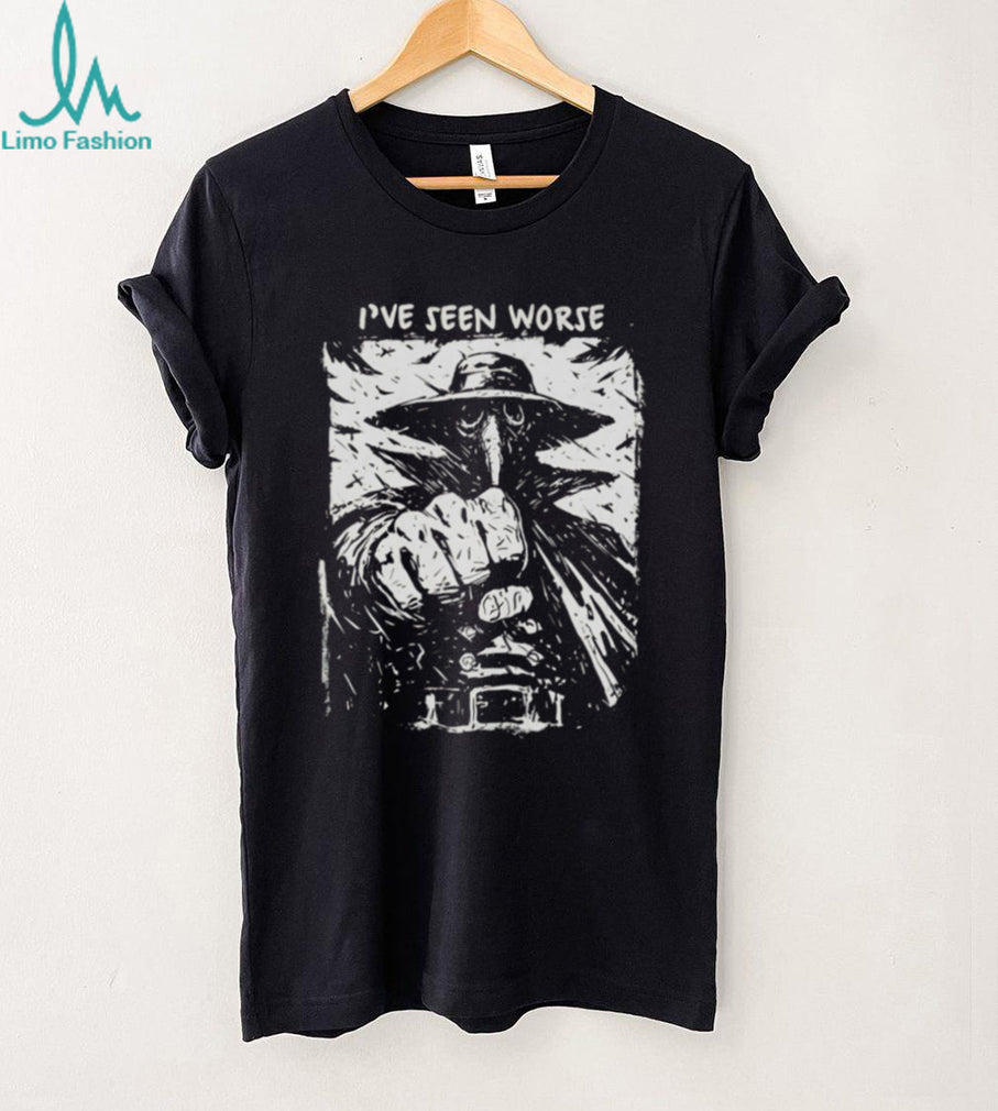 I’ve Seen Worse Plague Doctor medieval medicine shirt
