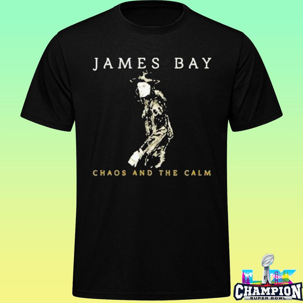 James Bay Handdrawn Chaos And The Calm 10 Year Anniversary Shirt