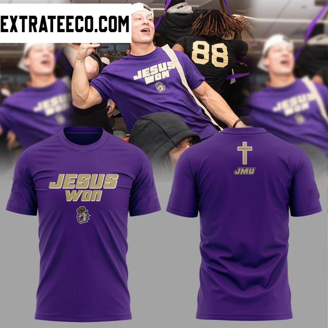 James Madison Dukes Football Jesus Won Special Shirt