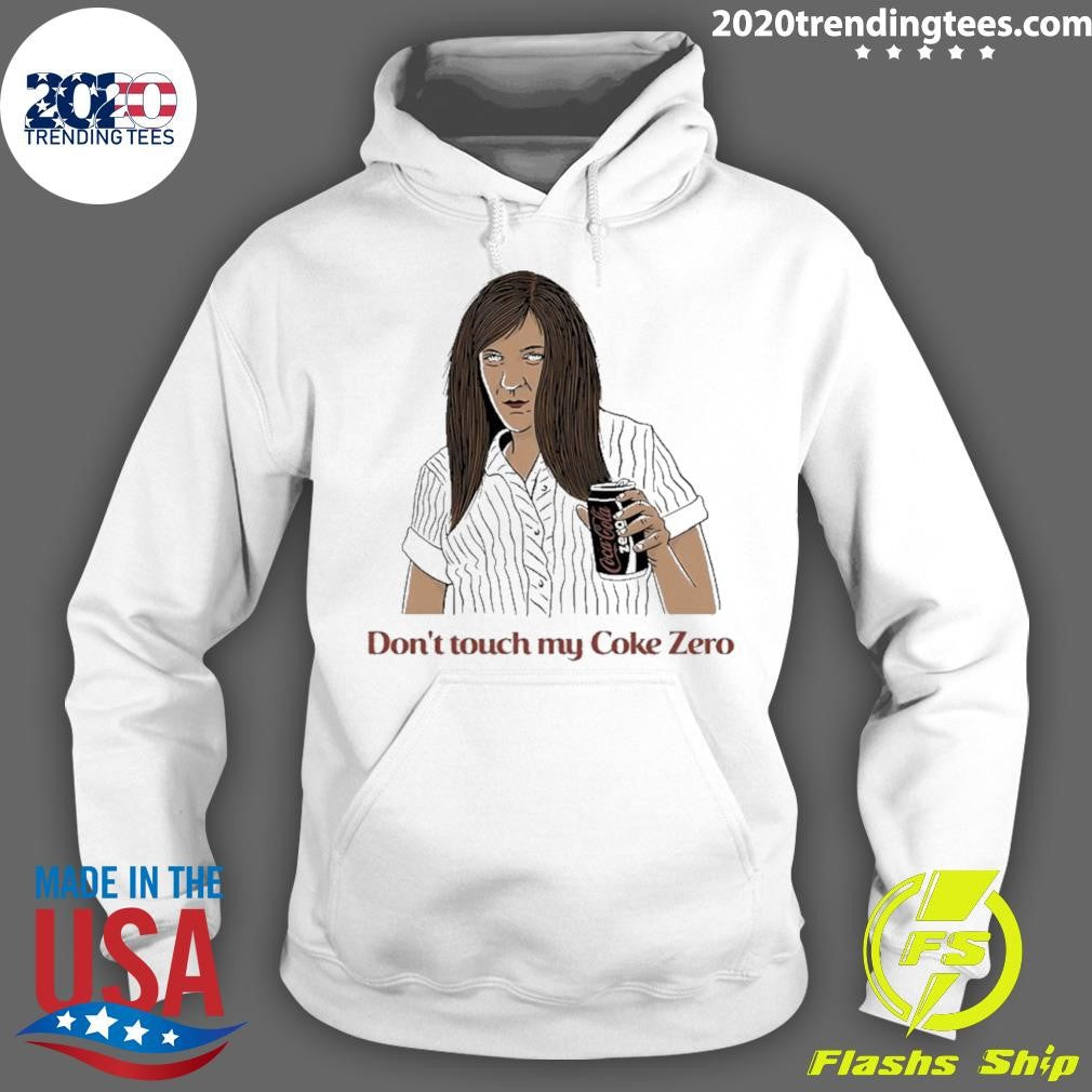 Ja’mie Don’t Touch My Coke Zero Shirt