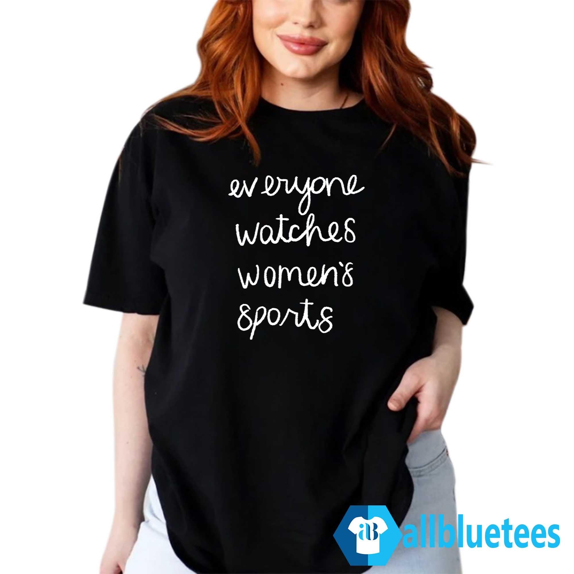 Jan Jensen Everyone Watches Women’s Sports Shirt