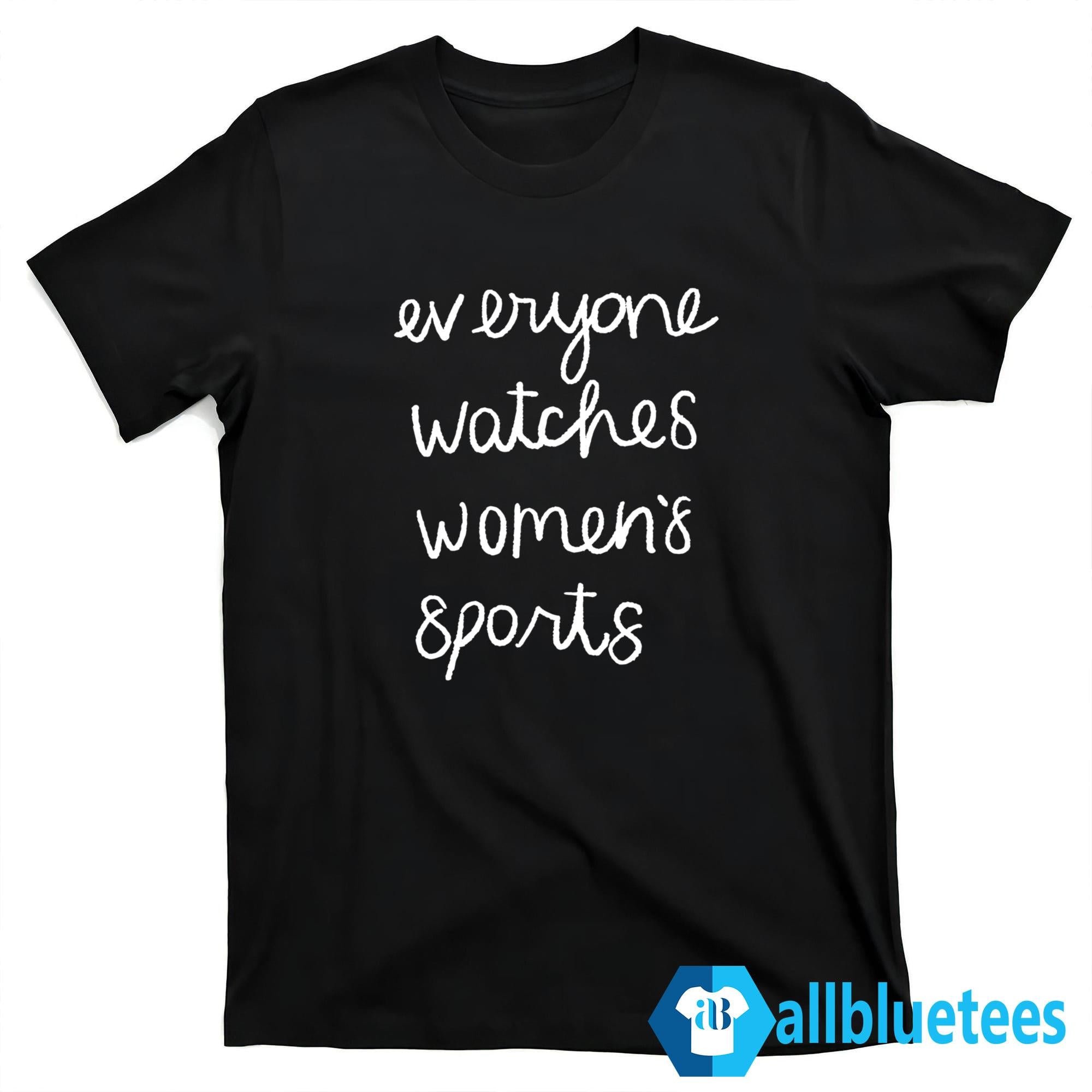 Jan Jensen Everyone Watches Women’s Sports Shirt