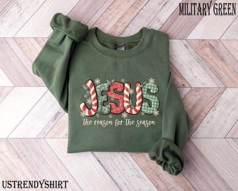 Jesus Is The Reason For The Season Sweatshirt, Christmas Christian Gift, Christmas Jesus Quotes, Religious Christian...
