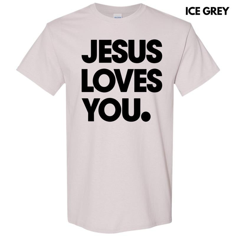 Jesus Loves You Gildan Short Sleeve T-Shirt Hoodie, Sweatshirt | PodTeesHub.com