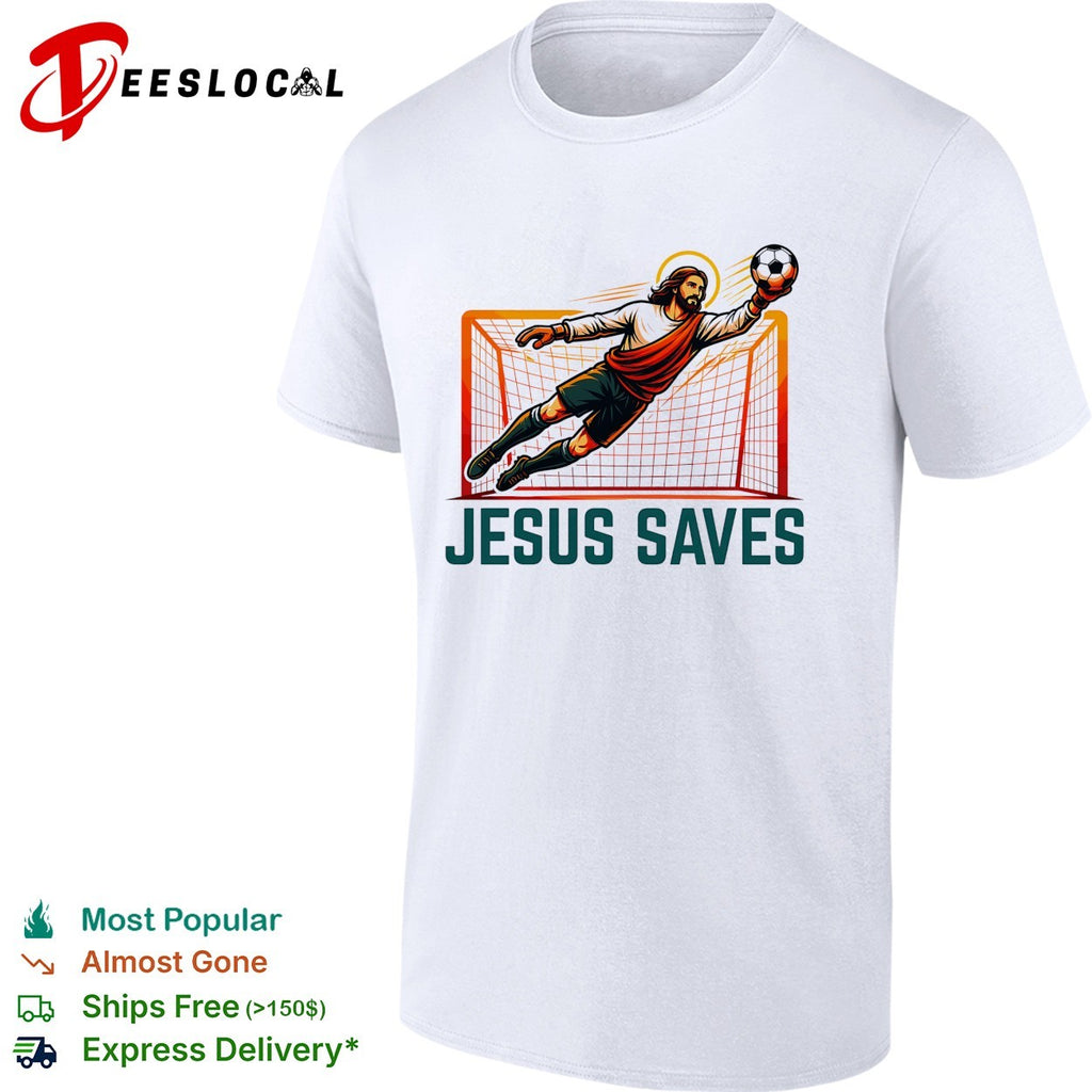 Jesus diving catching soccer ball Jesus saves shirt