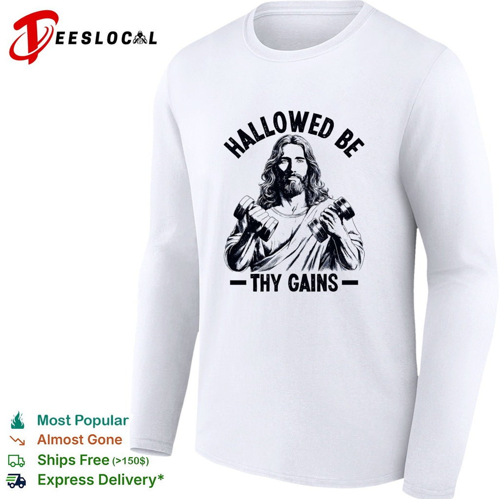 Jesus holding dumbbells hallowed be thy gains shirt