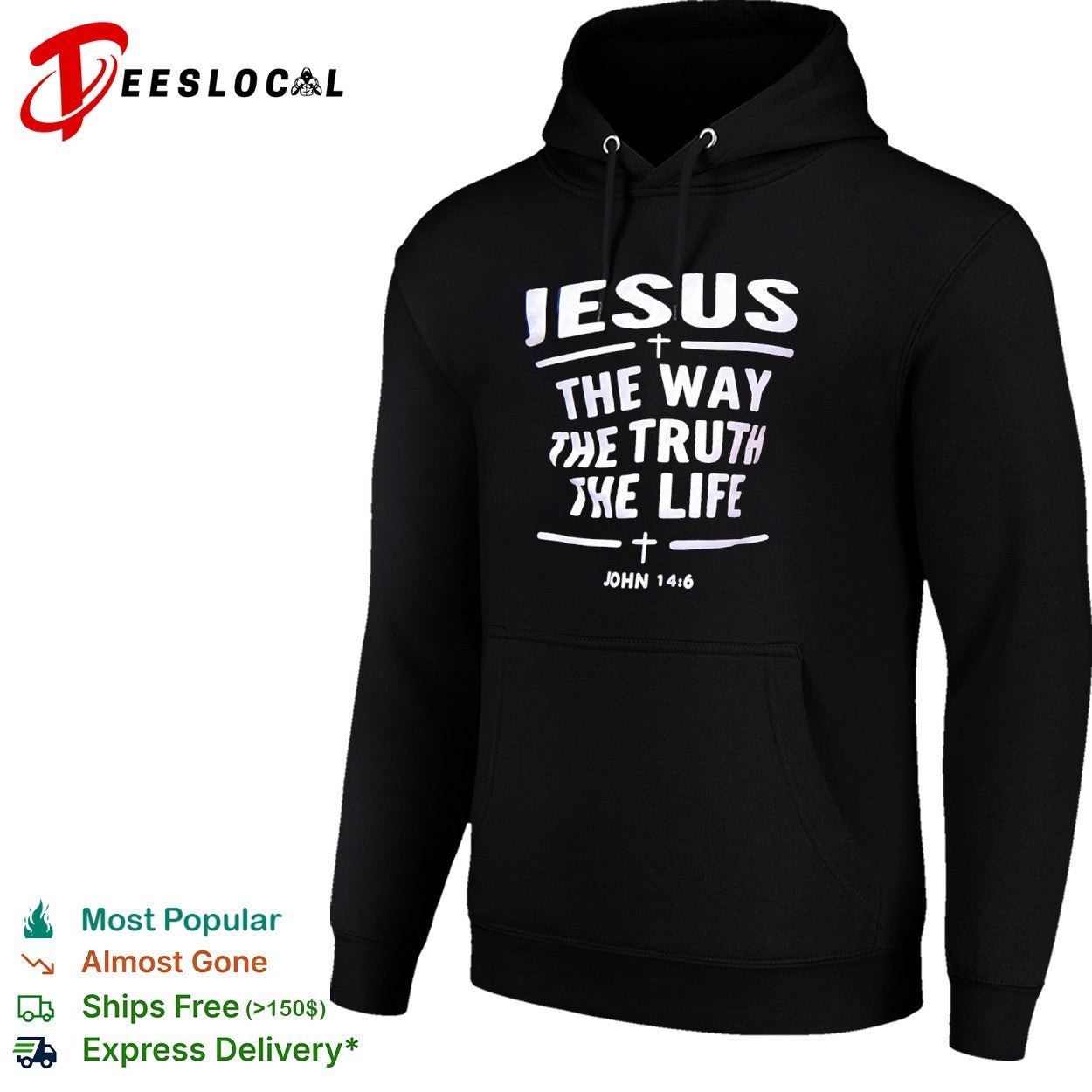 Jesus the Way the Truth the Life John 14 6 shirt