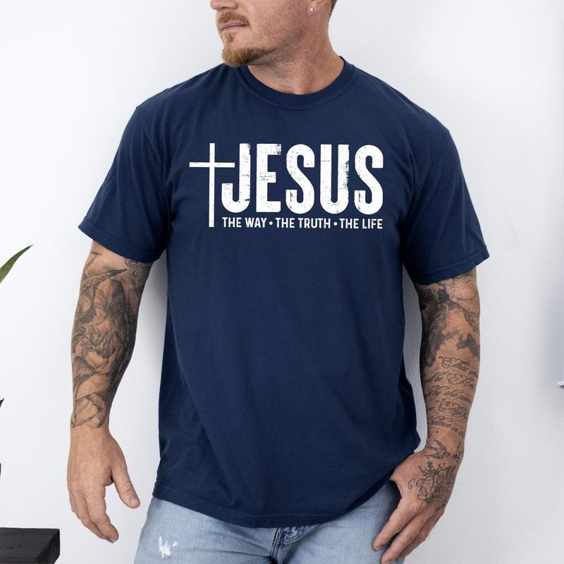 Jesus, The Way, The Truth, The Life, Christian, Religious, Faith, Gospel Tshirt, Comfort Colors Tshirt, Men's Tee Hoodie,...