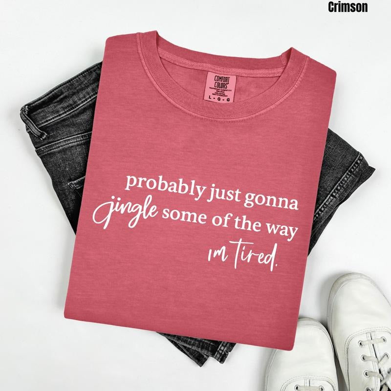 Jingle Some Of The Way Comfort Colors T-Shirt 'NLB' Hoodie, Sweatshirt | PodTeesHub.com