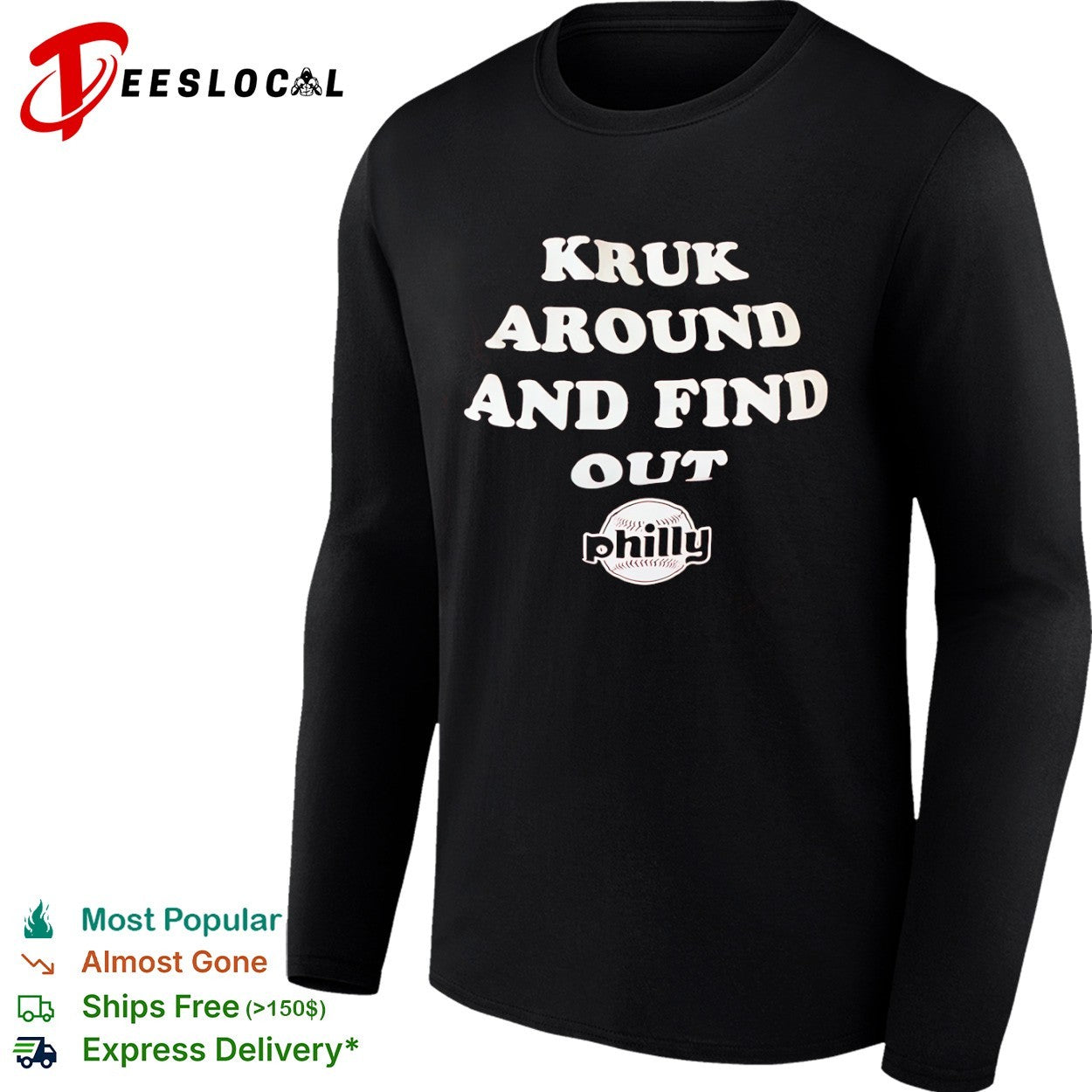 John Kruk Philadelphia Phillies baseball around and find out Philly shirt