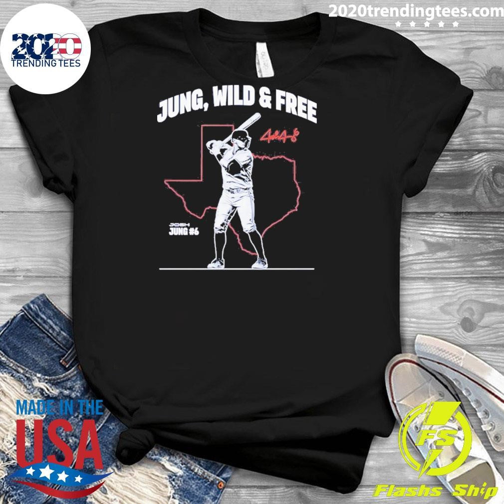 Josh Jung 6 Texas Rangers Jung Wild And Free Map Signature Shirt