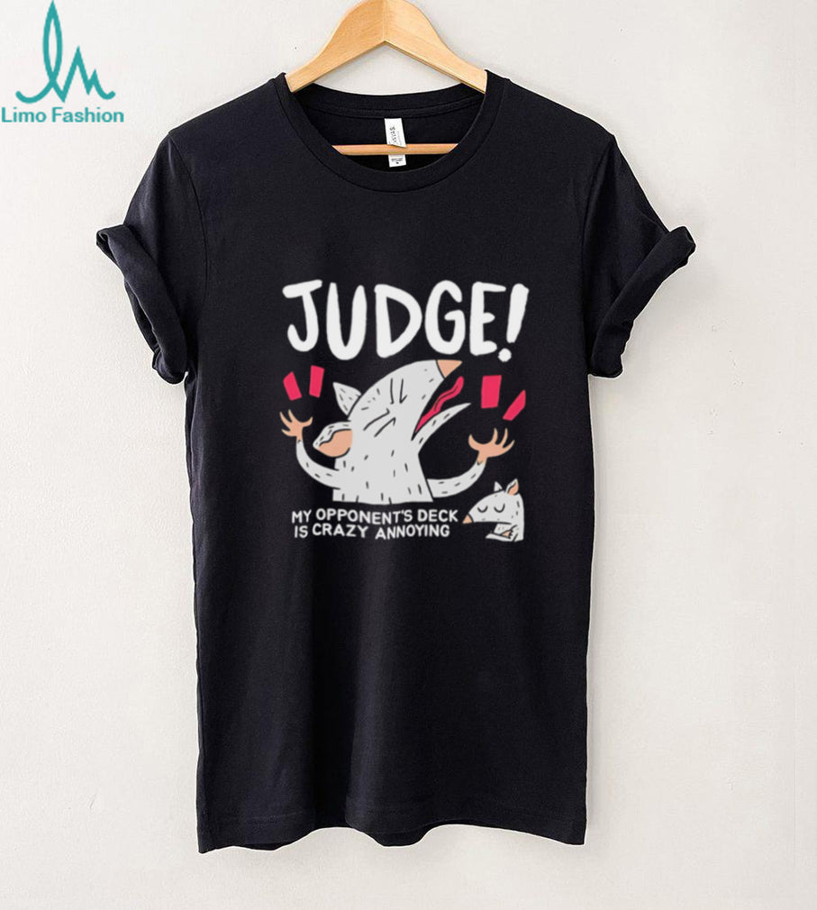 Judge my opponent’s deck is crazy annoying cartoon rat shirt