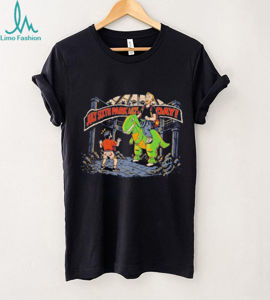 July Sixth Park life finds a day illustration shirt