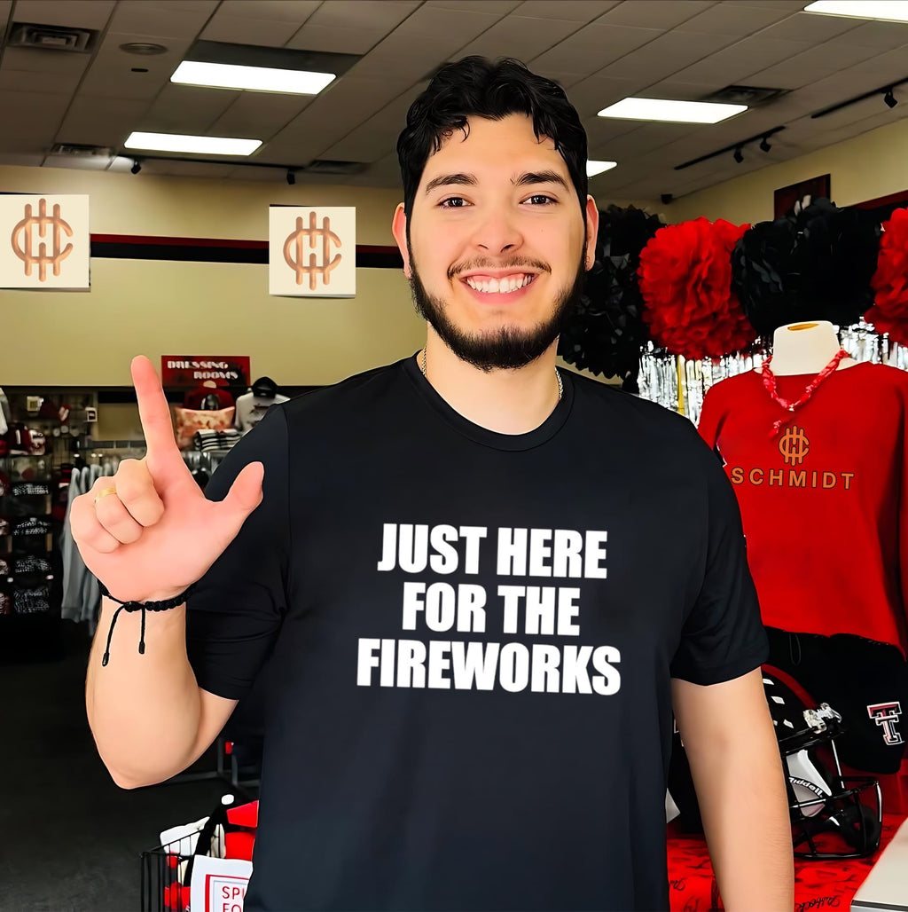 Just here for the fireworks shirt