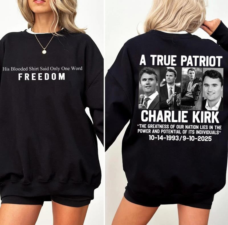 Justice for Charlie Kirk 2 Sided Sweatshirt, Prayers Up for Charlie Shirt, Human Rights Shirt, His Blooded Shirt Said One...
