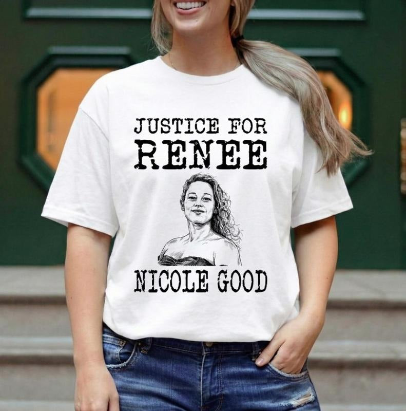 Justice for Renee Nicole Good Shirt, Minneapolis Protest Tee Hoodie, Sweatshirt | PodTeesHub.com